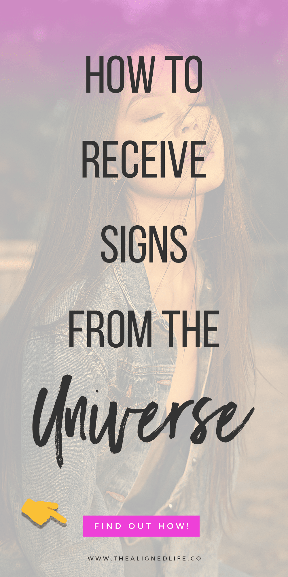 woman with eyes closed & text How To Receive Signs From The Universe