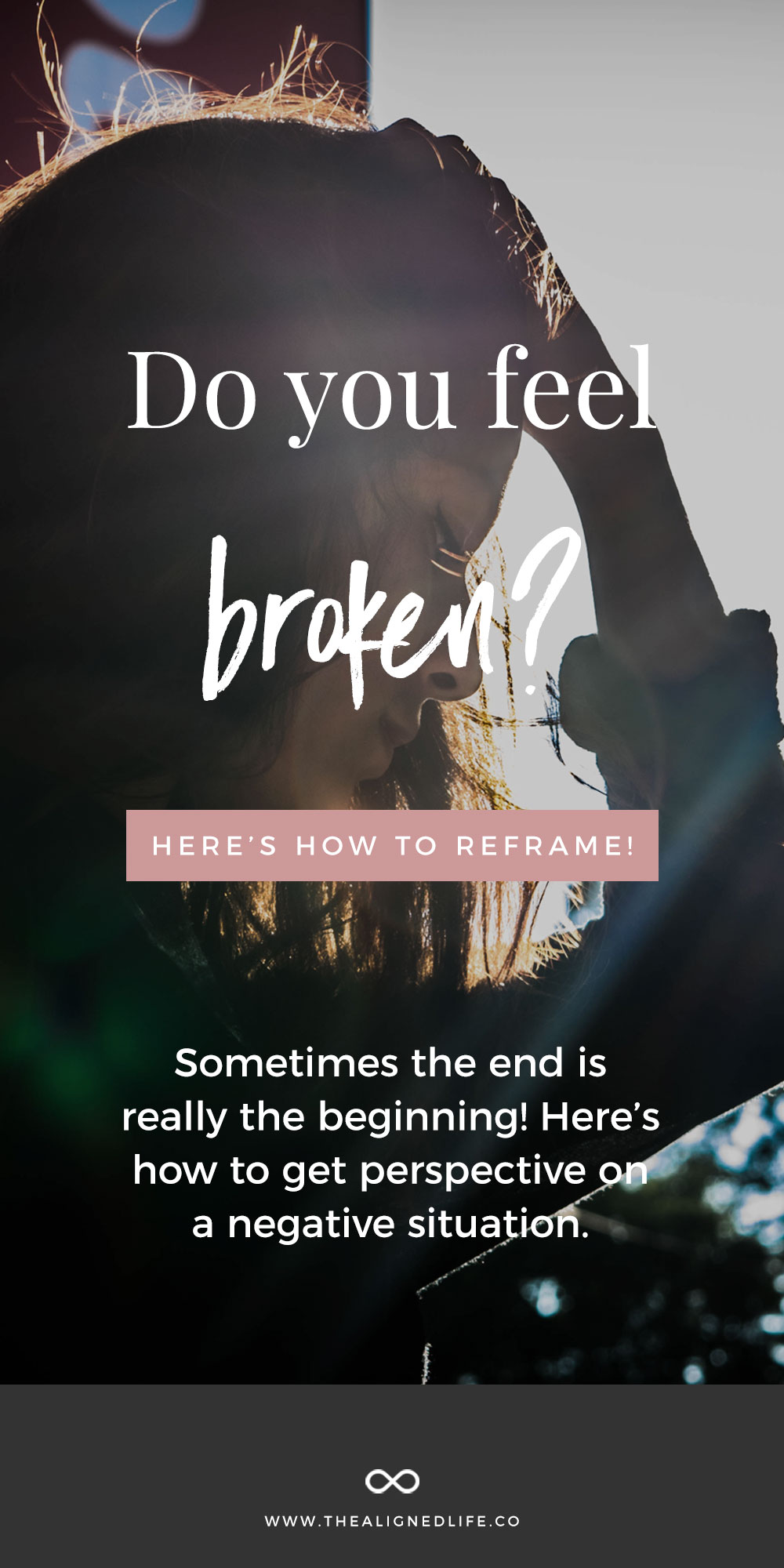 Do You Feel Broken? Here's How To Reframe