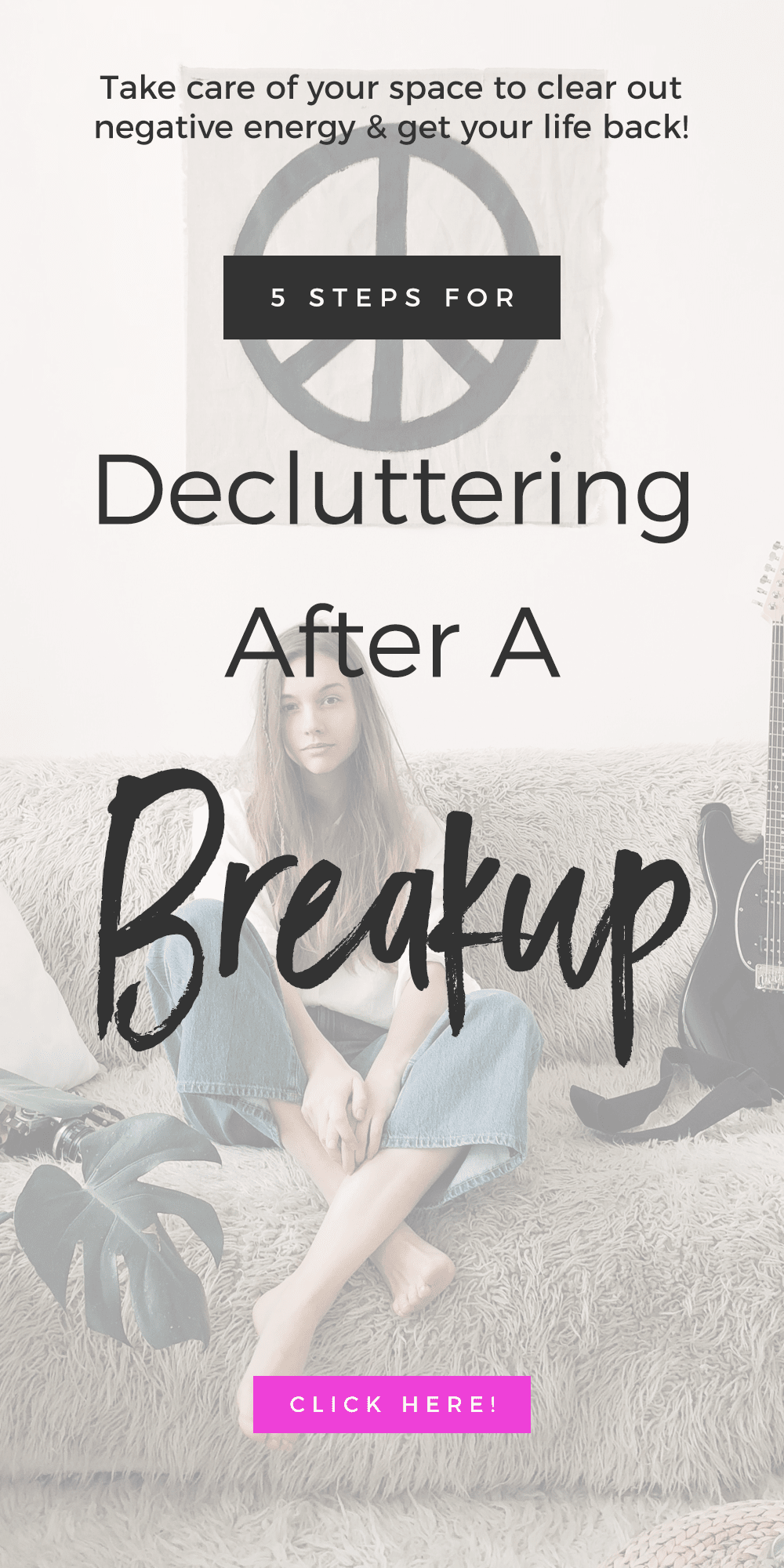 5 Steps For Decluttering After A Breakup
