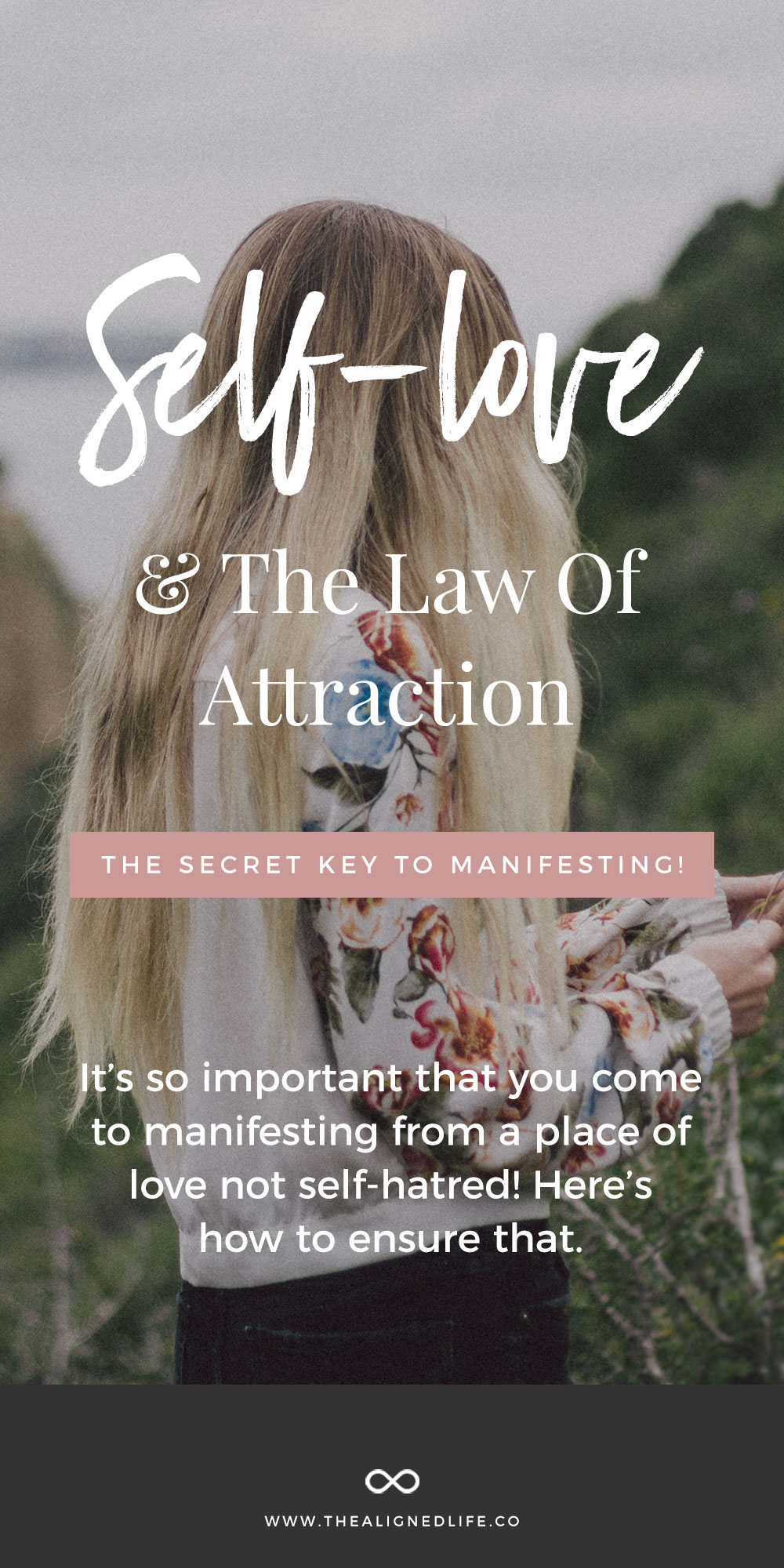 Self Love + The Law of Attraction