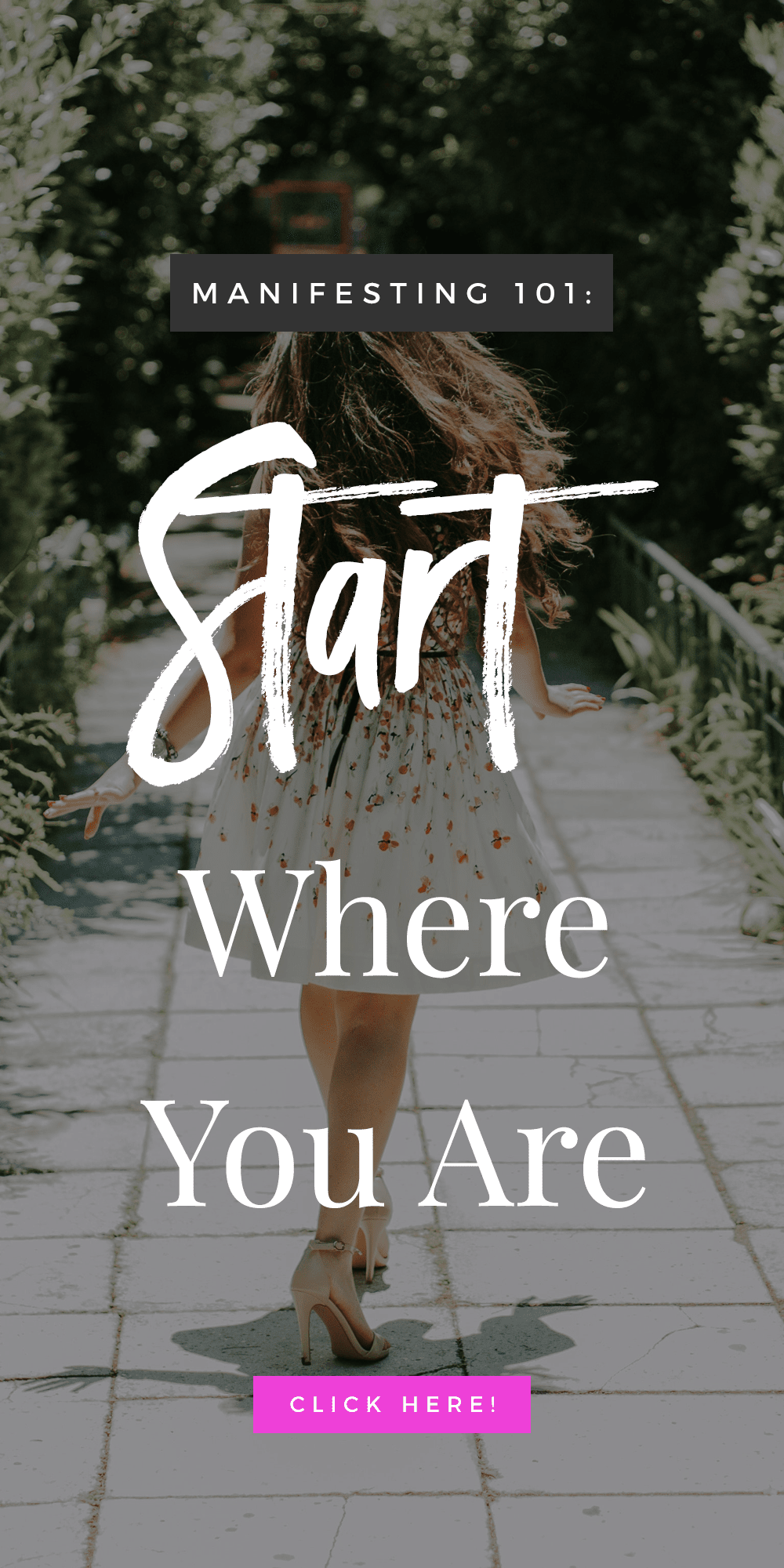Manifesting 101: Just Start Where You Are