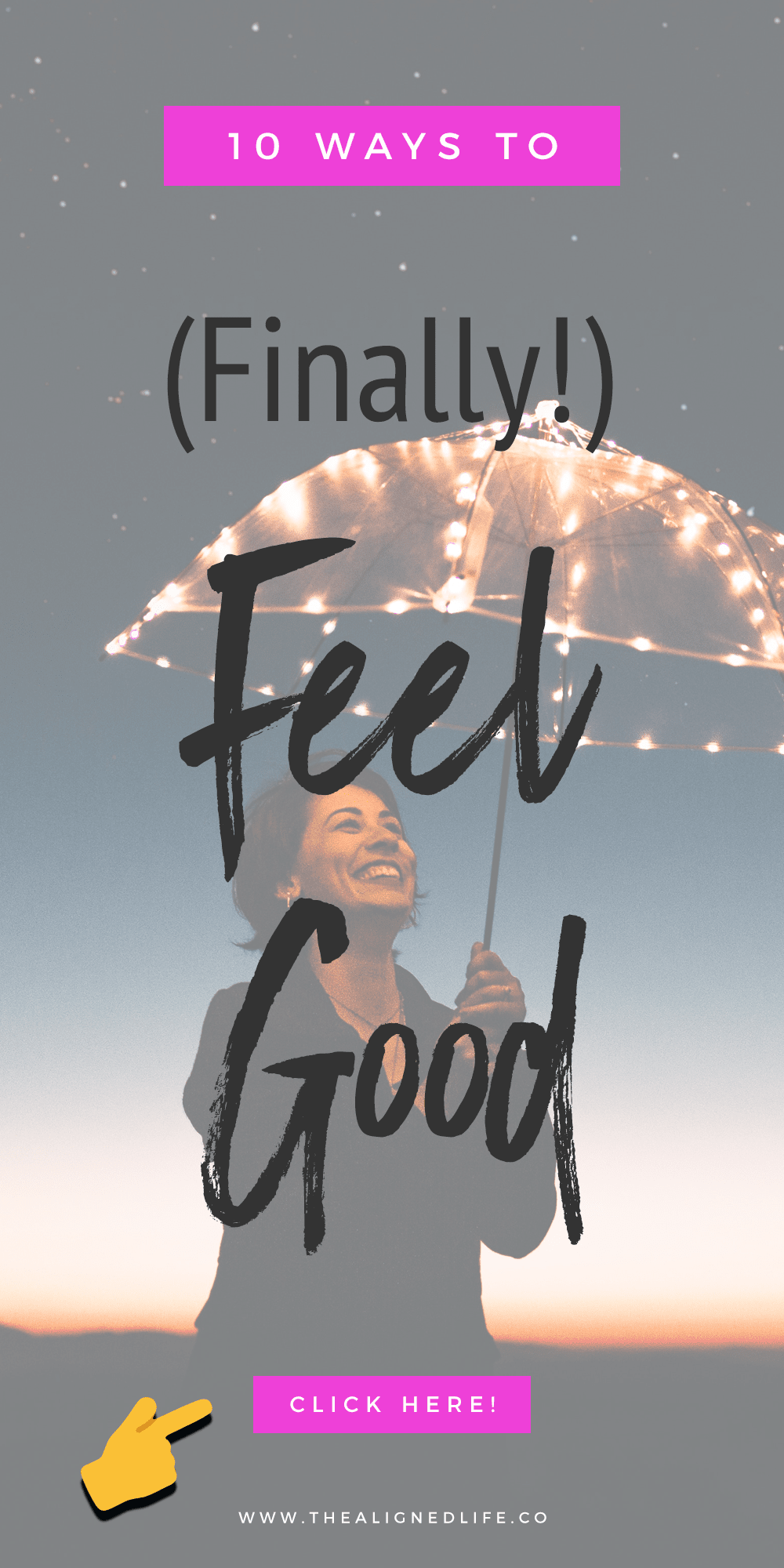 How To (Finally!) Feel Good