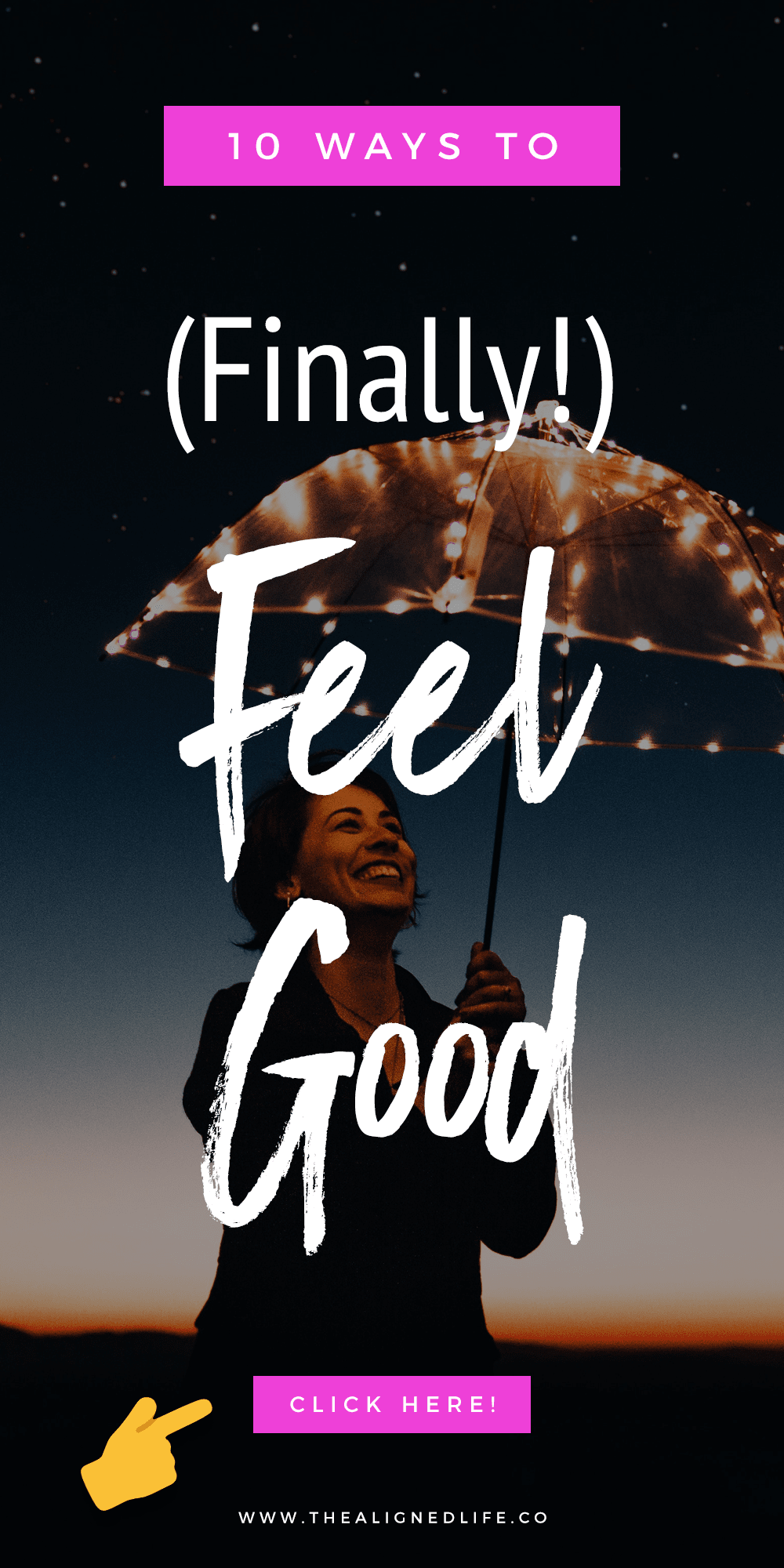How To (Finally!) Feel Good