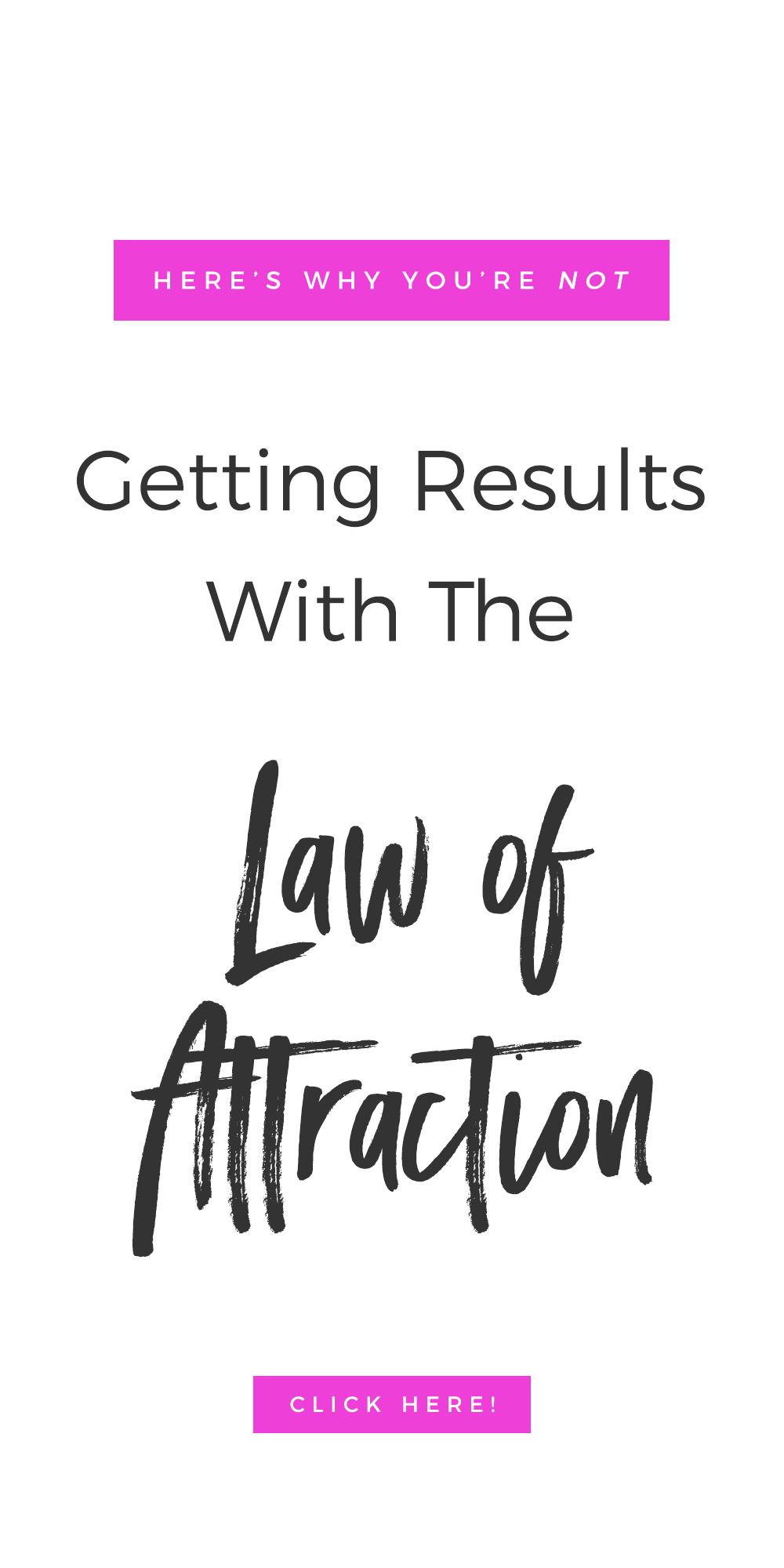 Here's Why You're Not Getting Results With The Law of Attraction