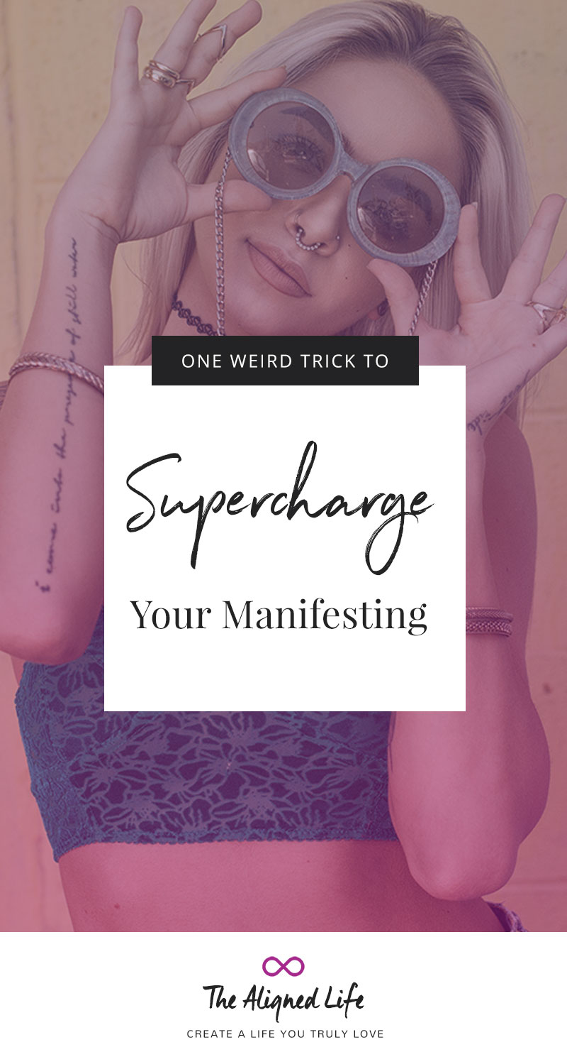 One Weird Trick To Supercharge Your Manifesting - Law of Attraction blog
