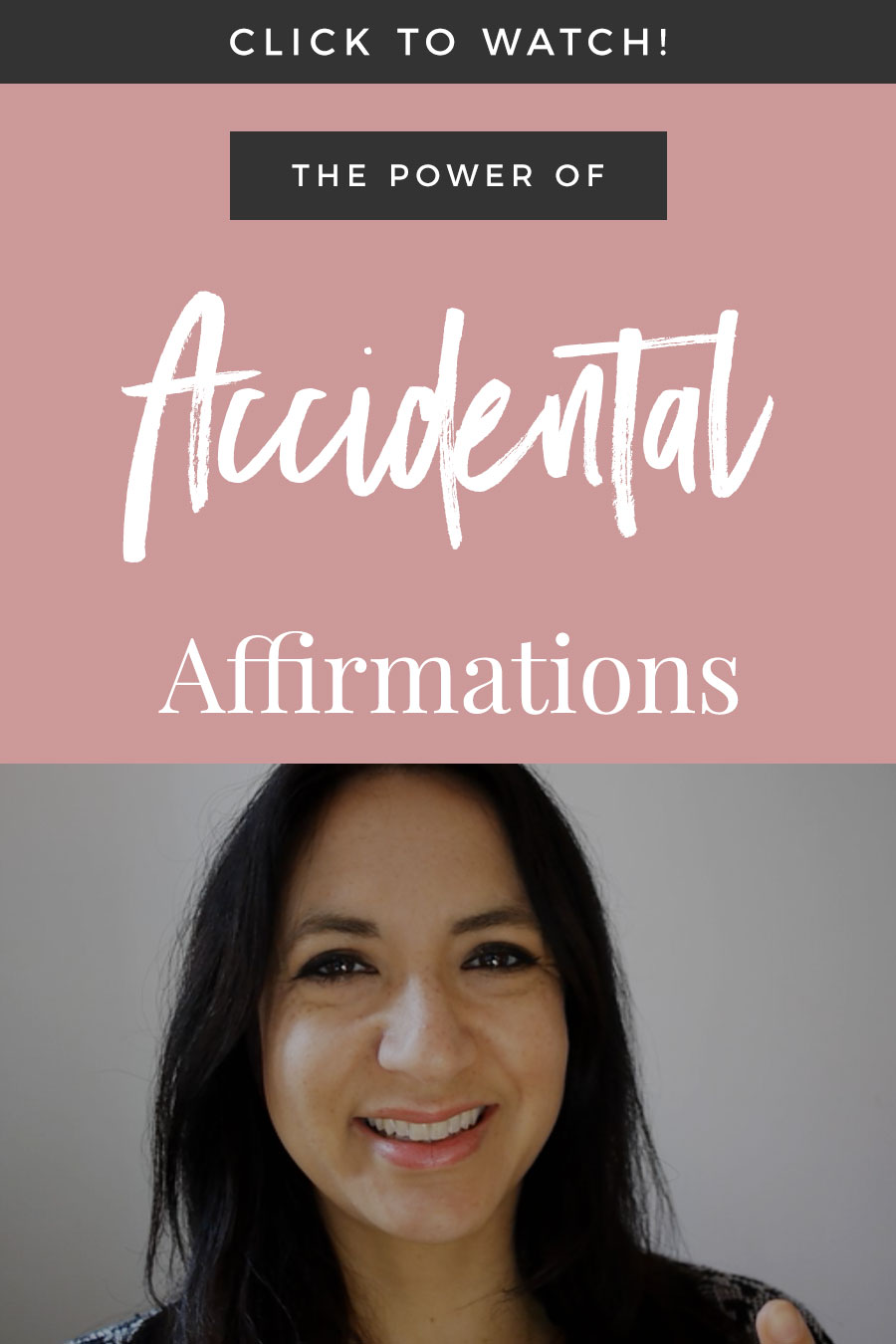 The Power Of Accidental Affirmations
