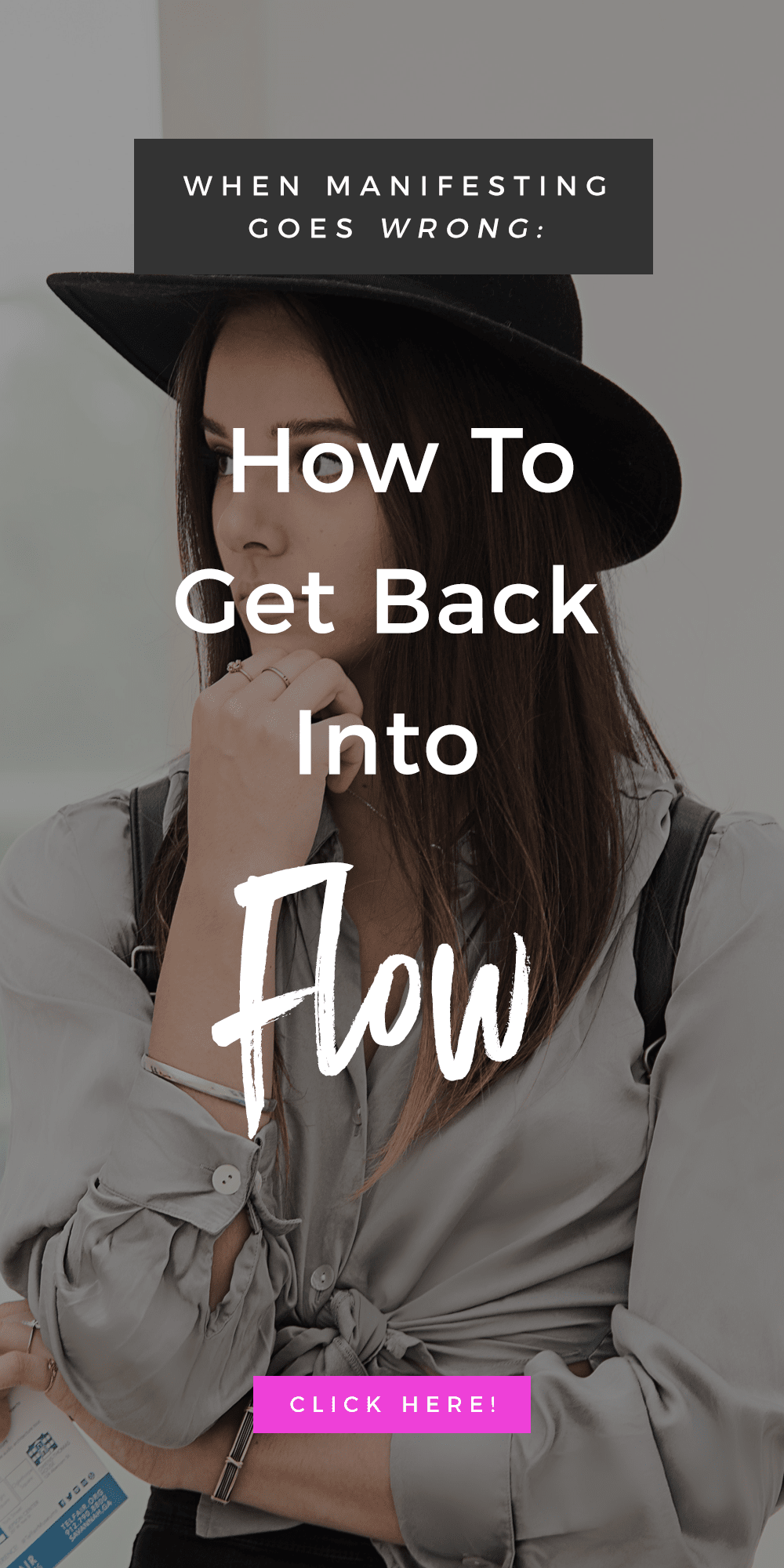 When Manifesting Goes Wrong: How To Get Back Into Flow