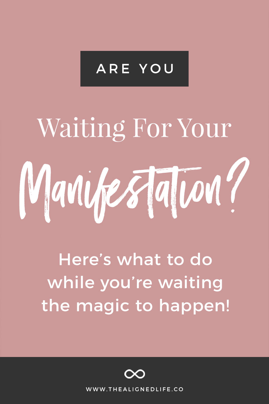 Are You Waiting For Your Manifestation? Here's What To Do