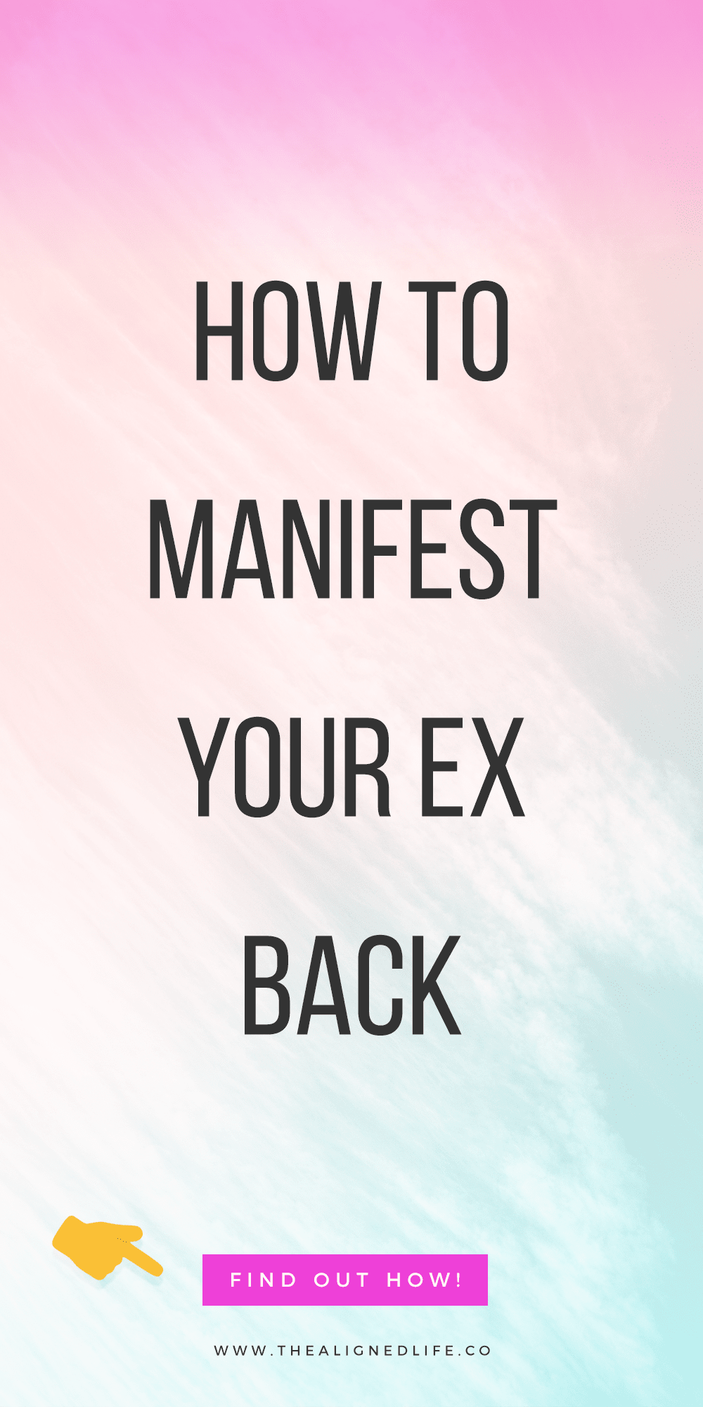 pastel background with text that reads How To Manifest Your Ex Back