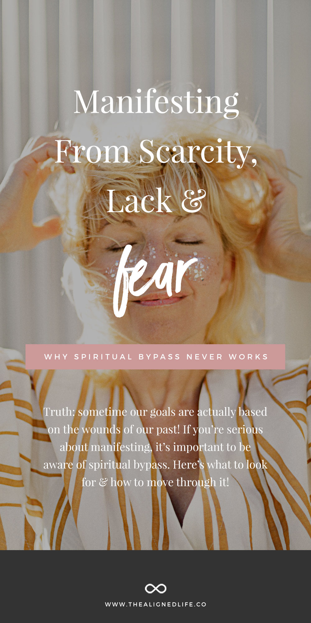 Manifesting From Lack, Scarcity & Fear: Why Spiritual Bypass Never Works