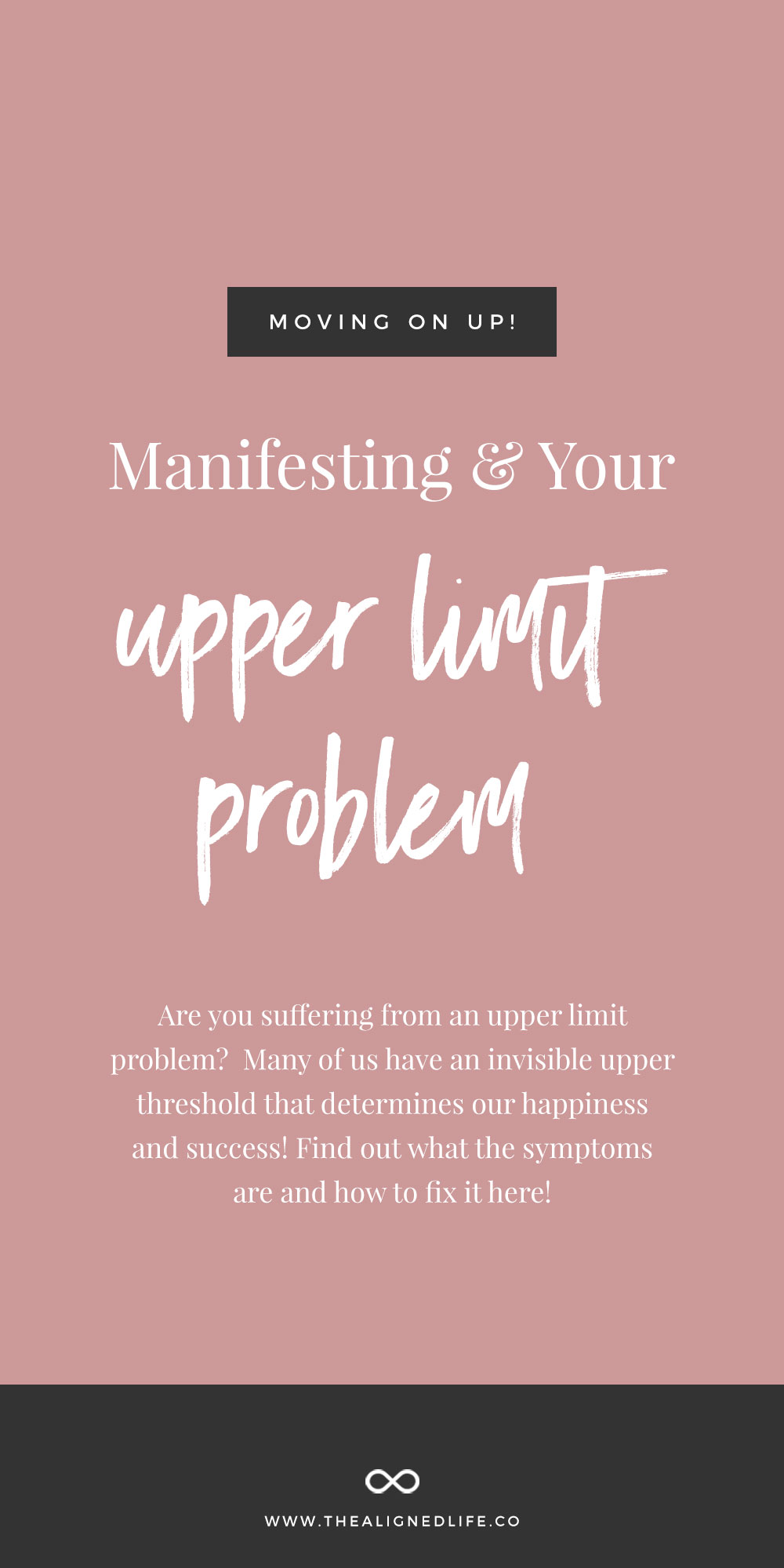 Moving On Up: Manifesting & Your Upper Limit Problem