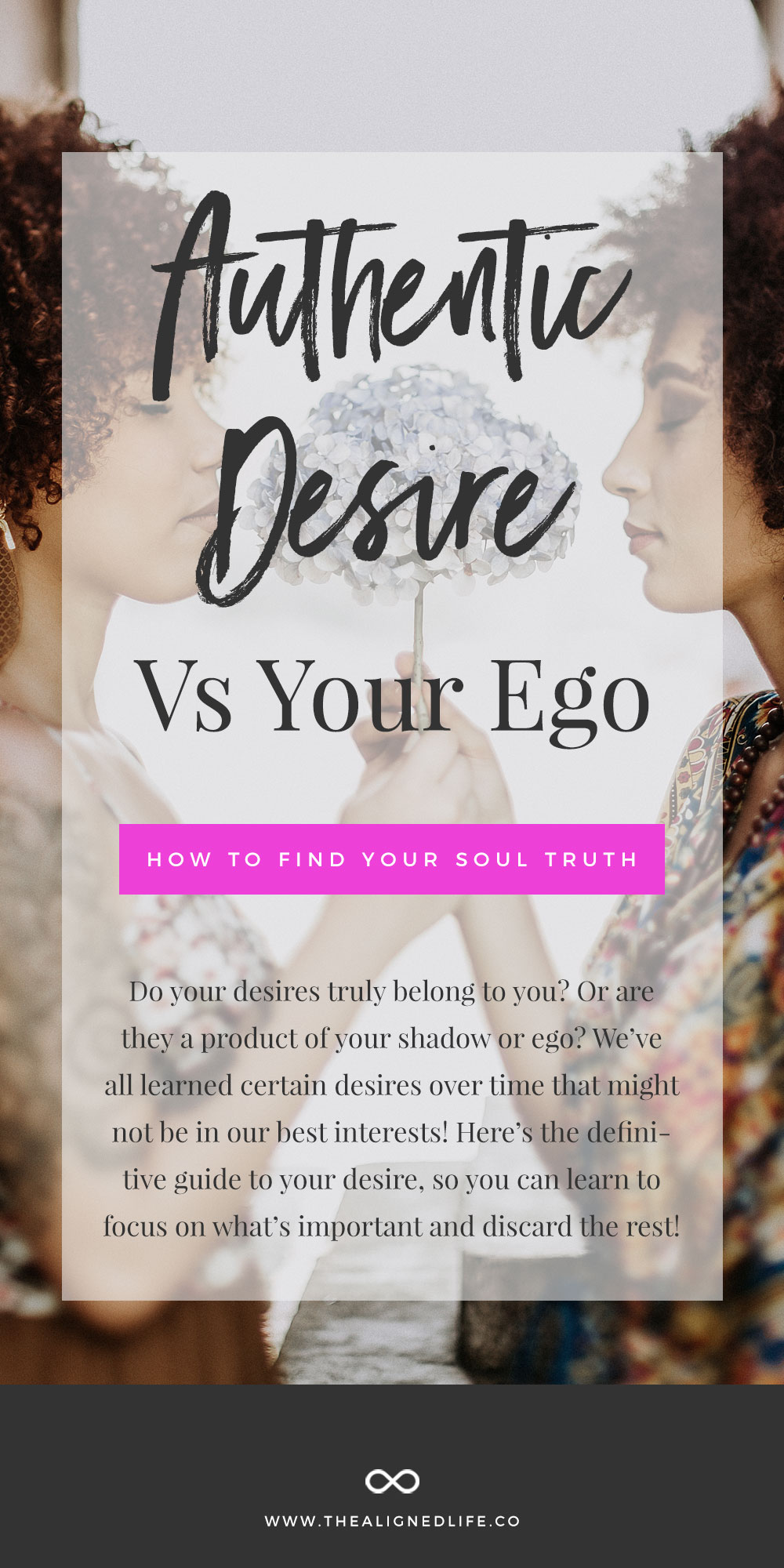 Authentic Desire Vs. Your Ego: How To Find Your Soul Truth