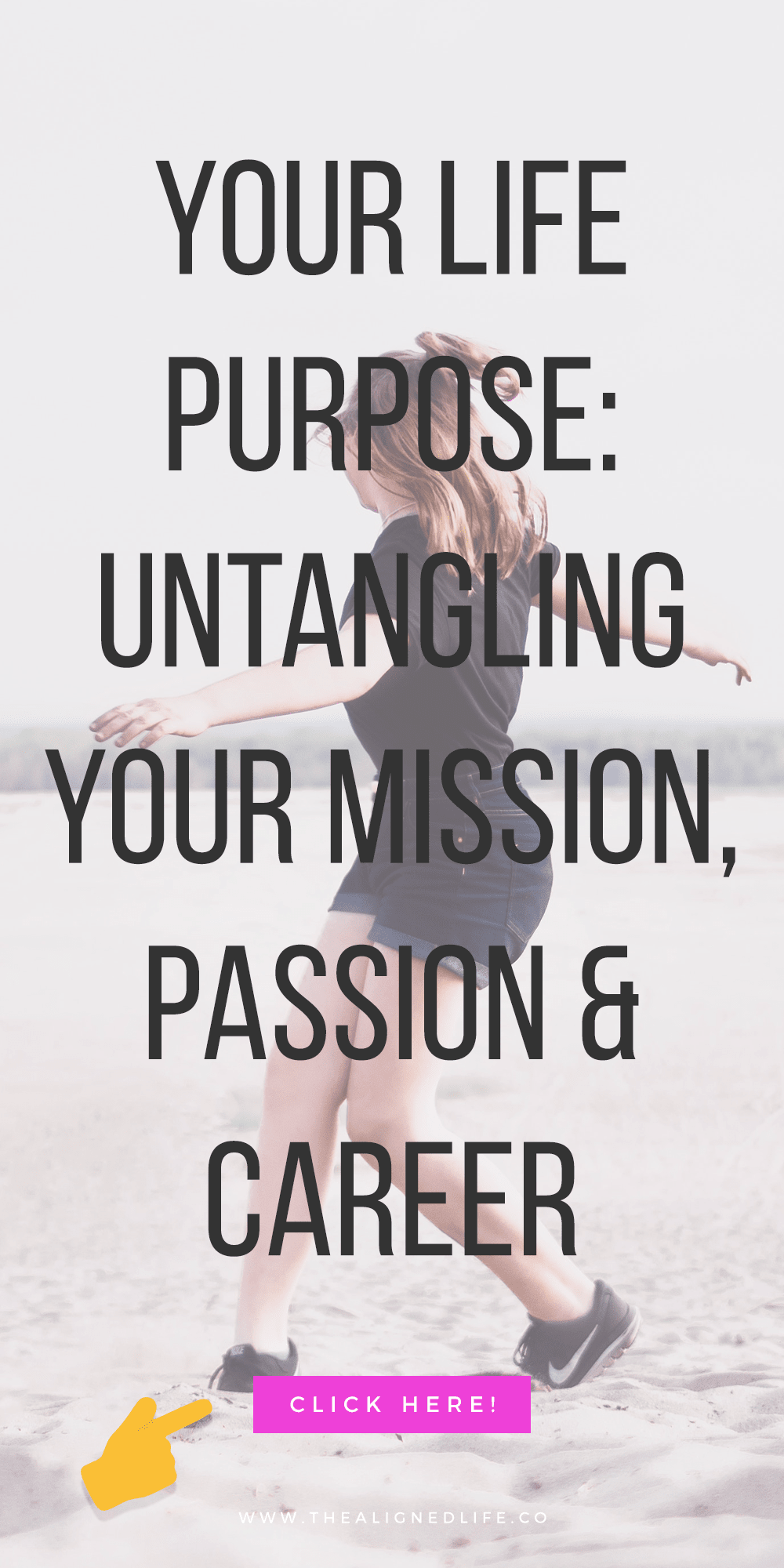 Your Life Purpose: Untangling Your Mission, Passion + Career