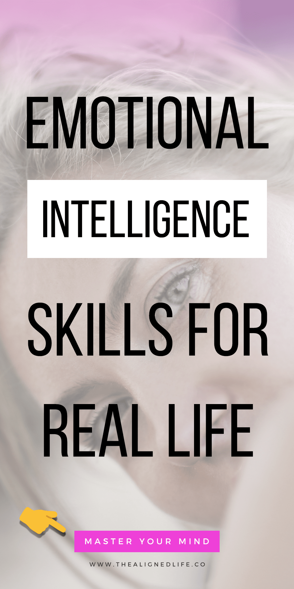 woman looking over shoulder with text overlay that reads: Emotional Intelligence Skills For Real Life