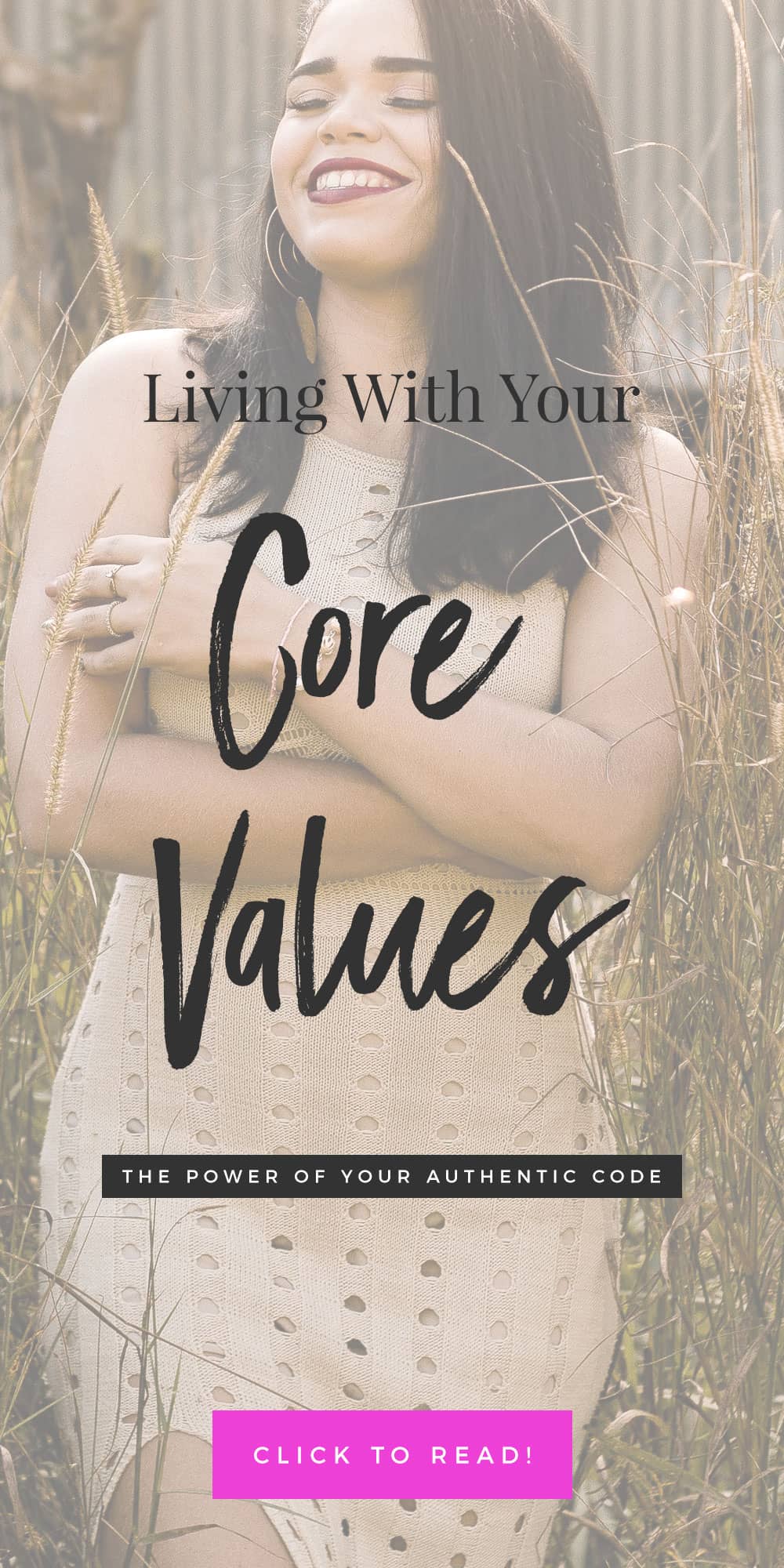 Living From Your Core Values: The Power Of Your Authentic Code