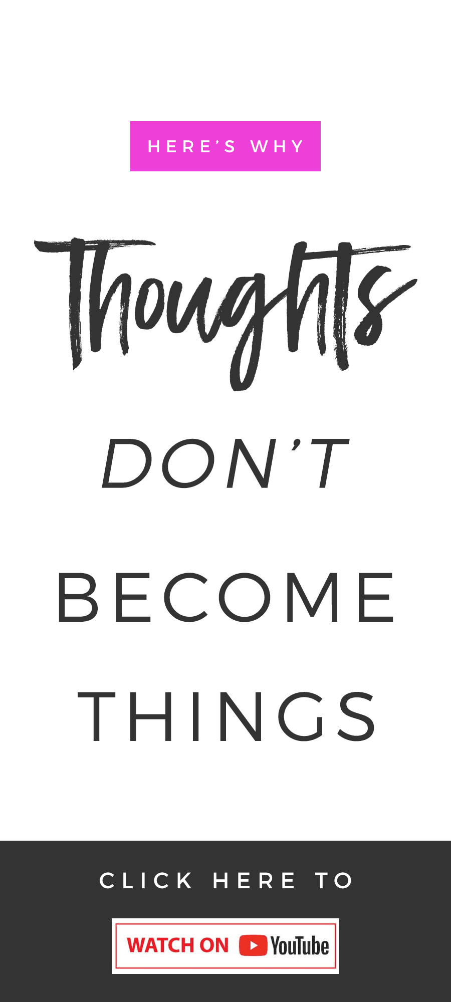 Thoughts Don't Become Things