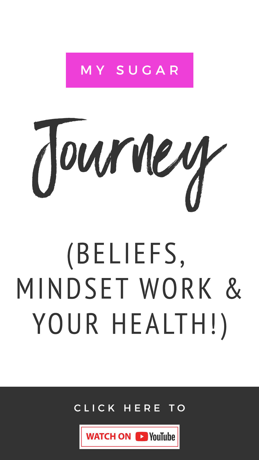My Sugar Journey: Mindset Work, Beliefs & Your Health!