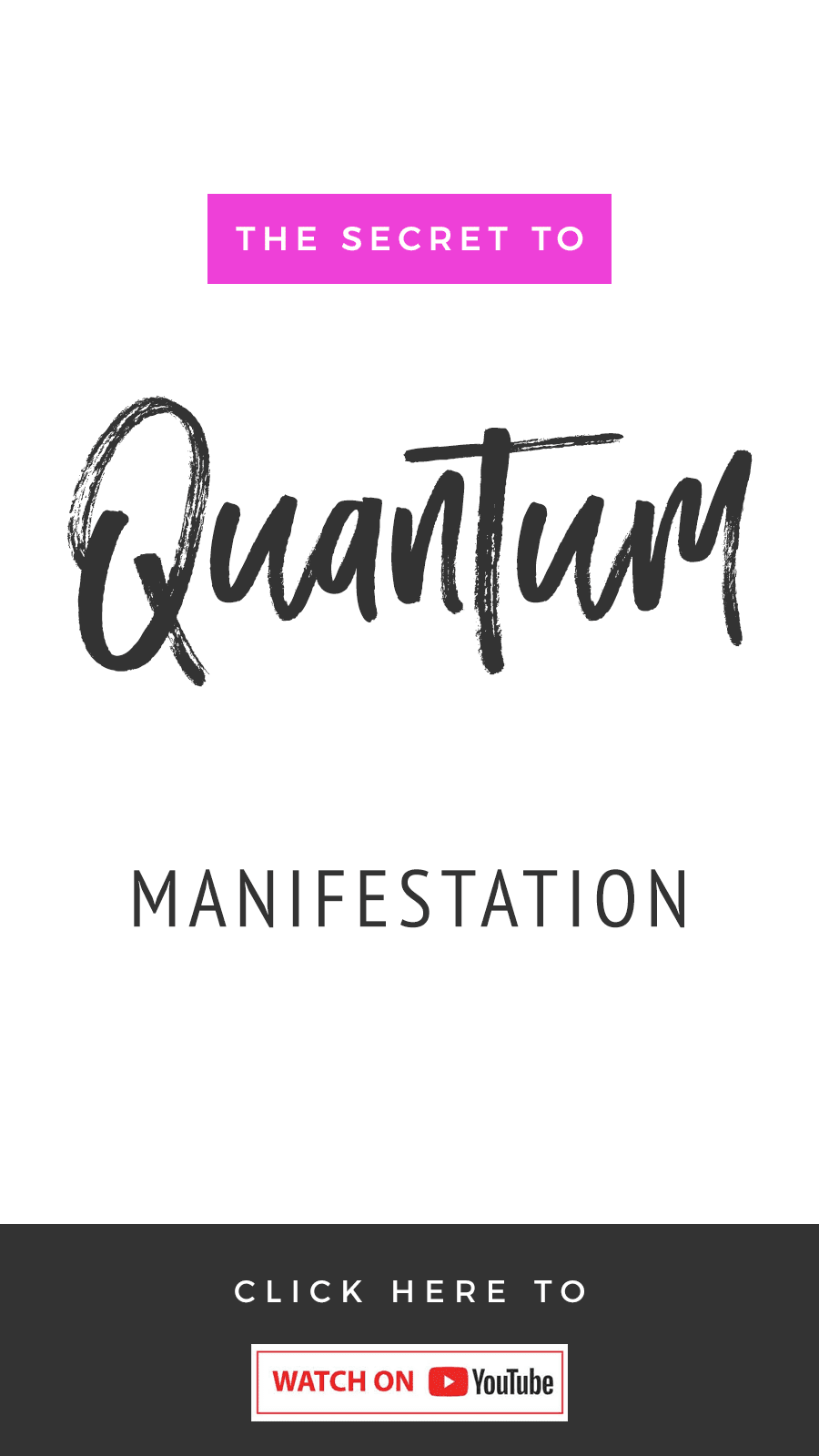The Secret To Quantum Manifestation