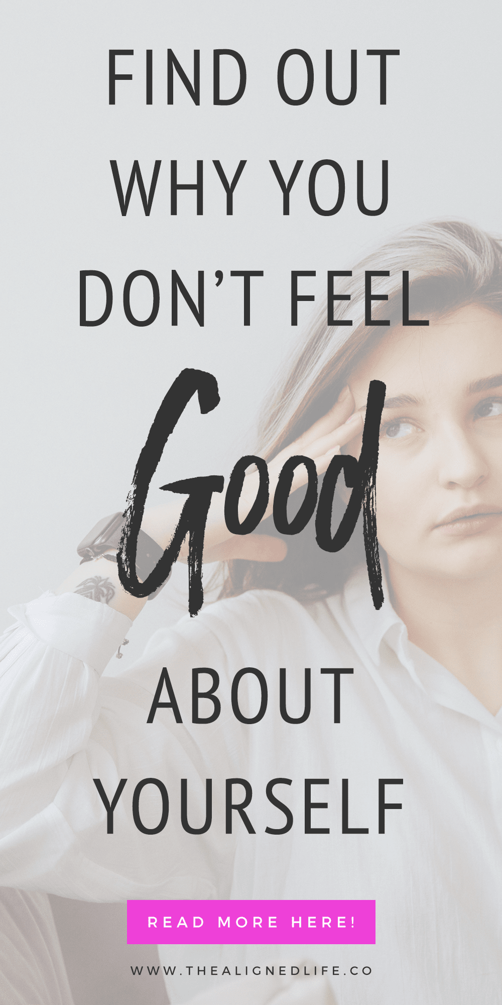 The Real Reasons Why You Don't Feel Good About Yourself