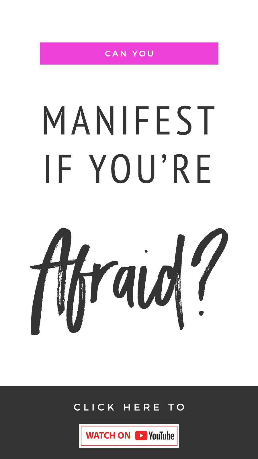 Can You Manifest If You're Afraid?