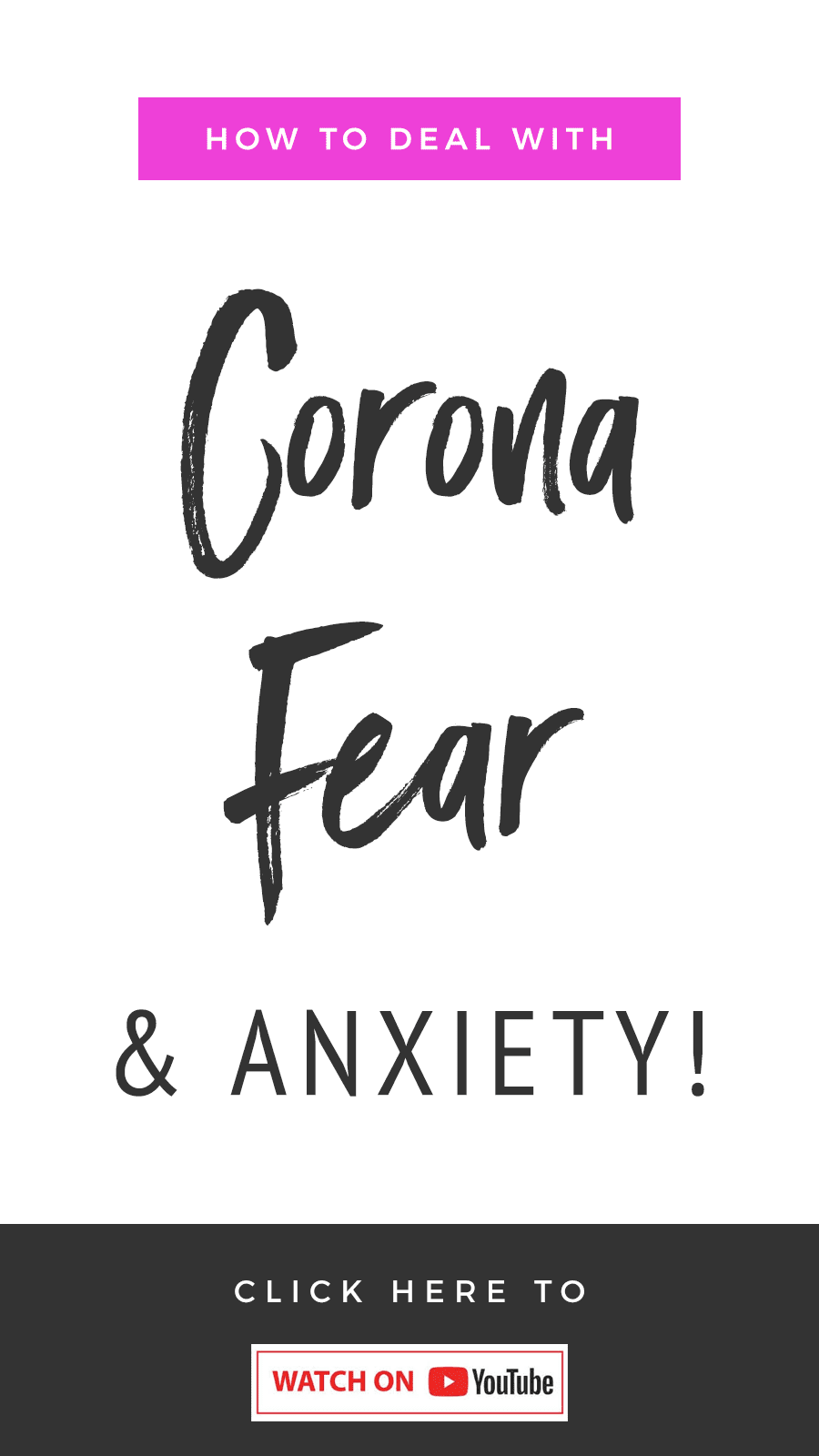 How To Deal With Corona-Fear & Anxiety