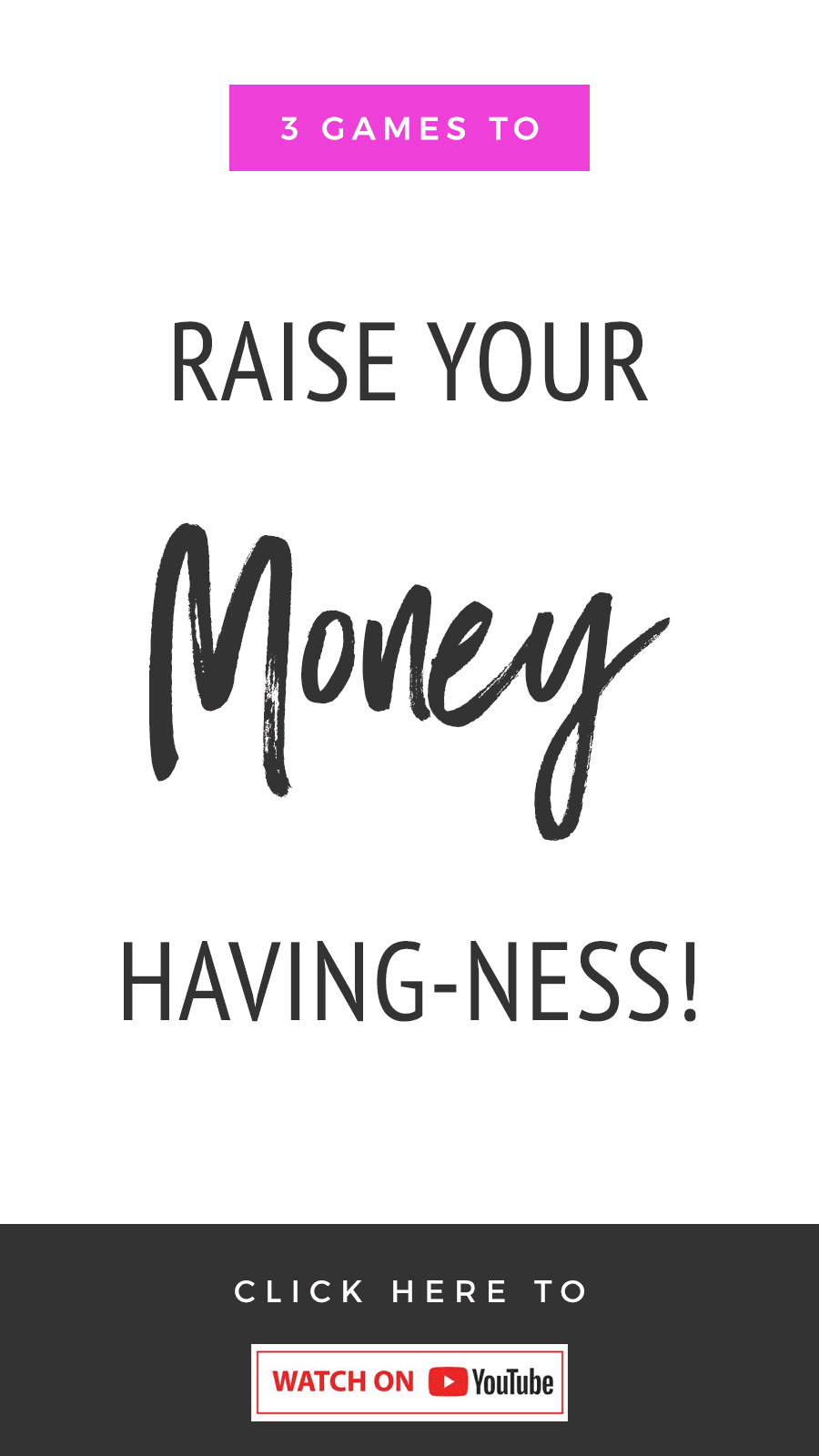 3 Games To Raise Your Money Having-ness Levels!