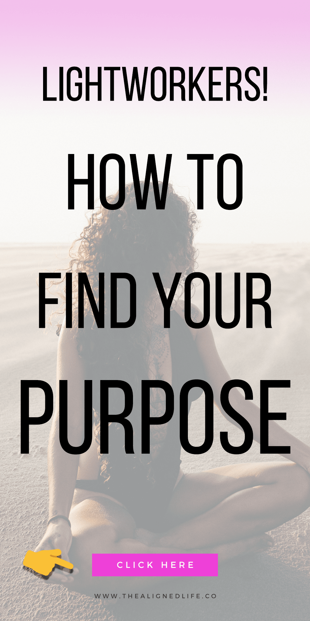 girl on the beach with text that reads Lightworkers! 3 Questions To Help You Find Your Purpose
