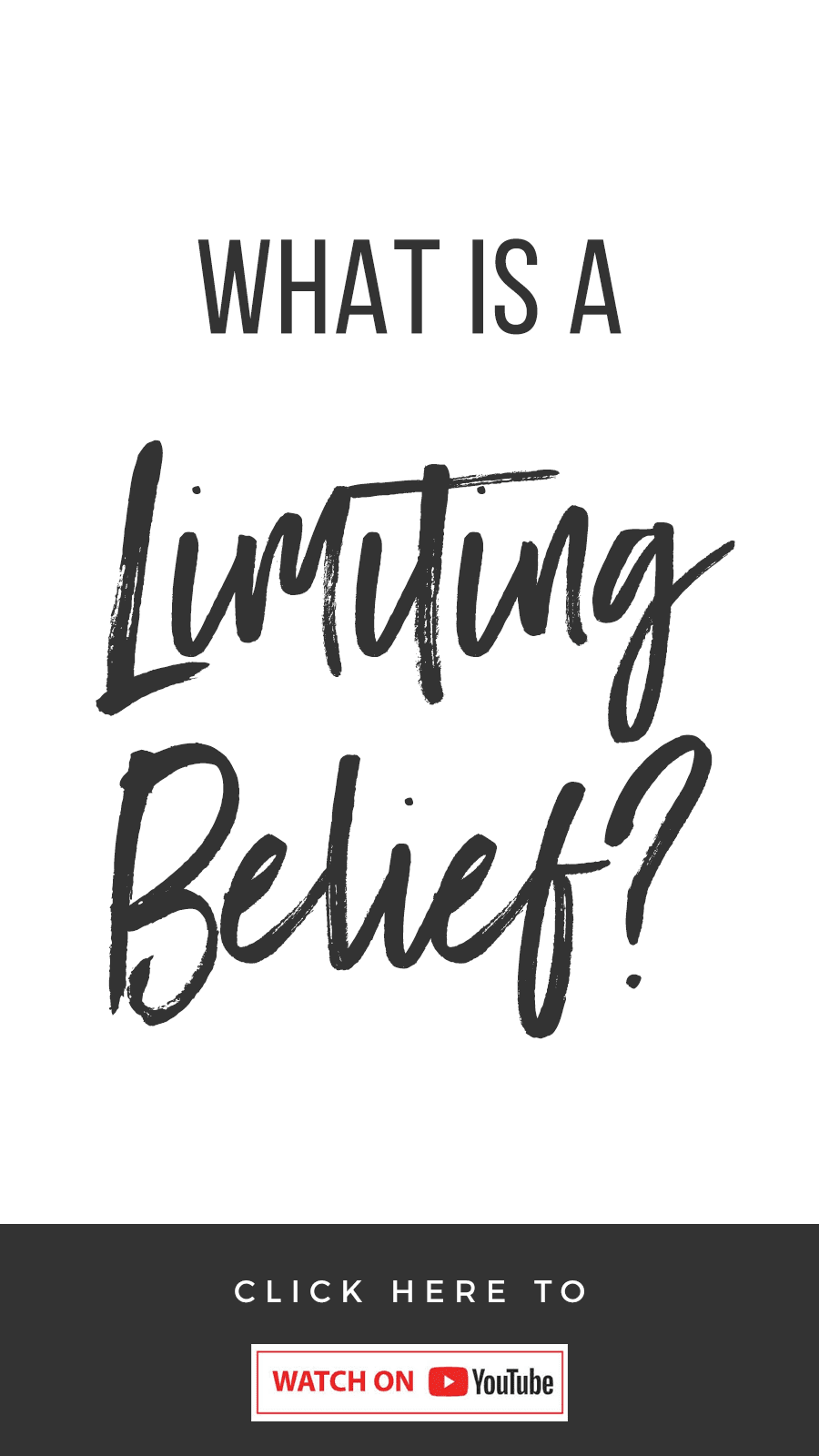 Limiting Belief Series: What Is A Limiting Belief?
