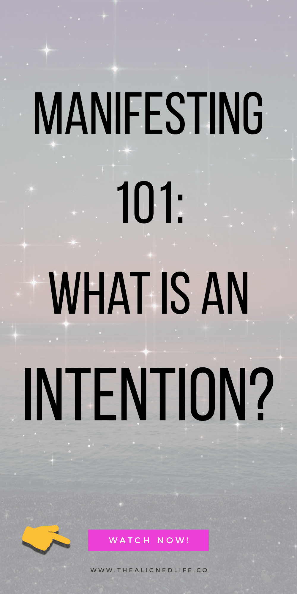 pink background with text that reads Manifesting 101: What Is An Intention?