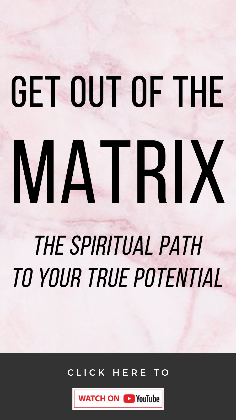 pink background with text that reads Get Out Of The Matrix! The Spiritual Path To Your True Potential