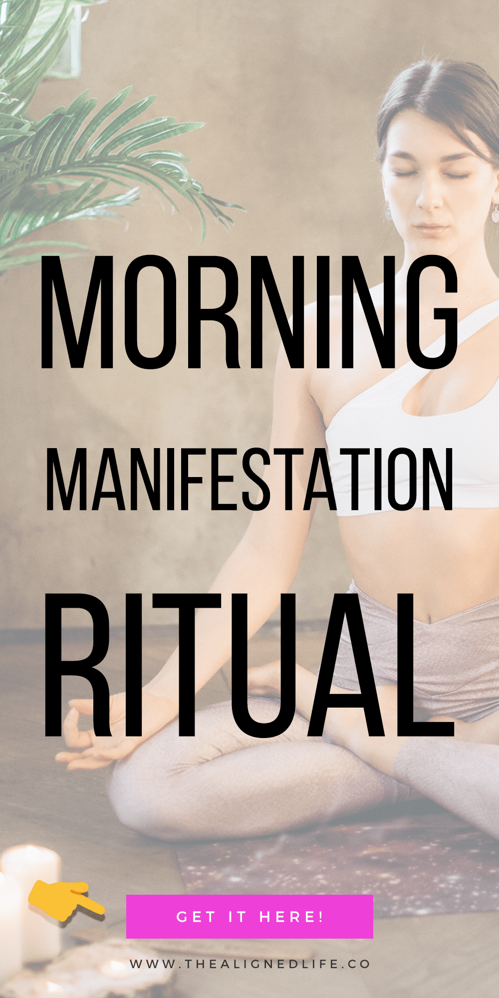 woman meditating & text that reads My Morning Manifestation Ritual