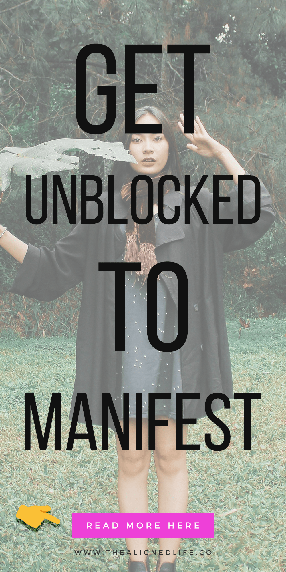 woman standing in grass with text How To Get Unblocked & Manifest Your Desires In 3 Steps