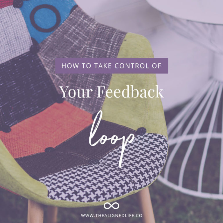 How To Control Your Feedback Loop