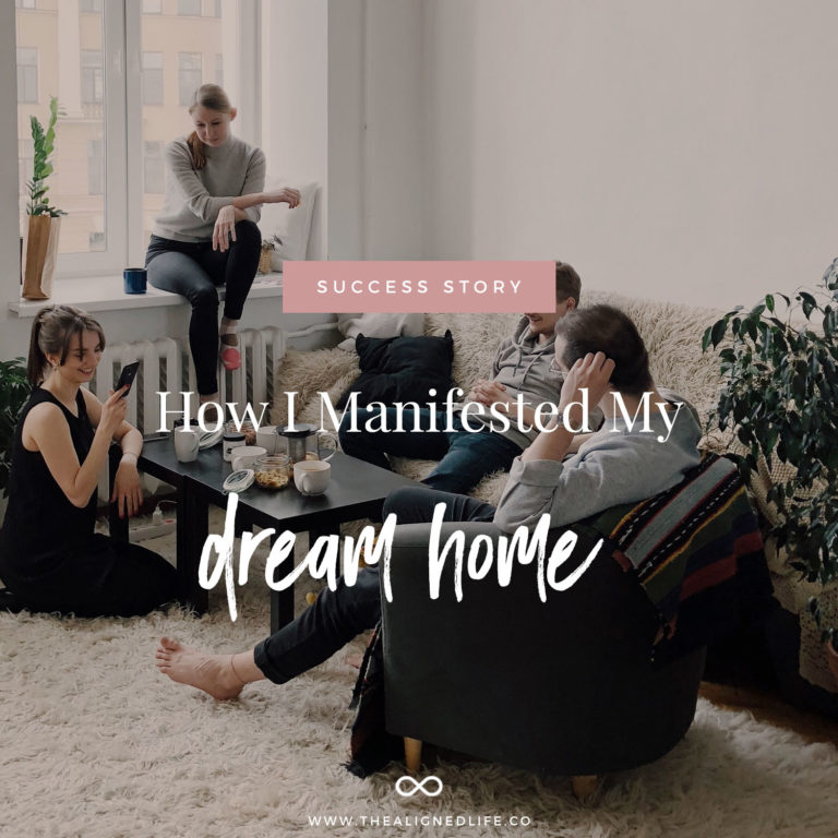 How I Manifested My Dream Home (Manifestation Success Story)