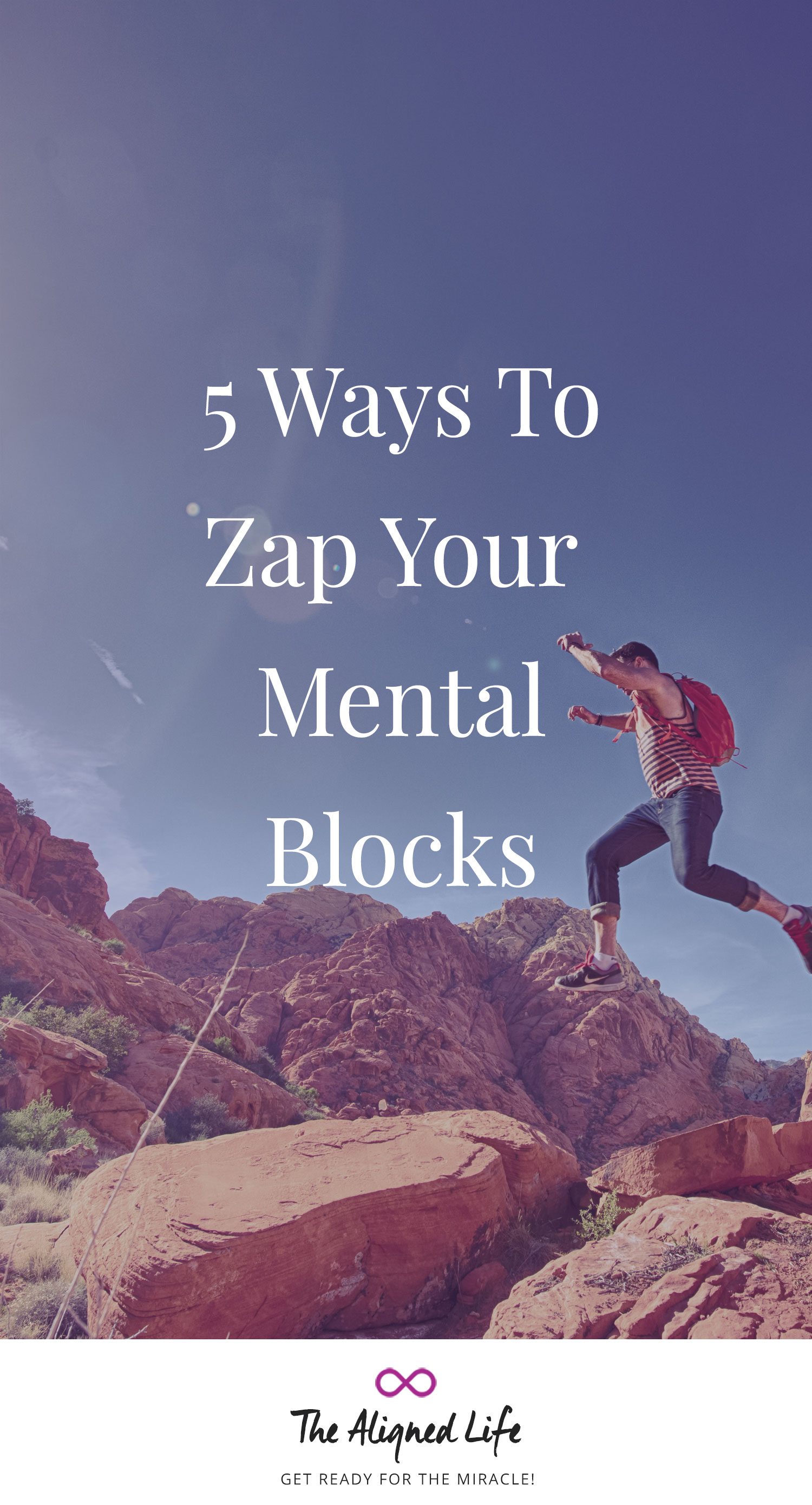 5 Ways To Zap Your Mental Blocks