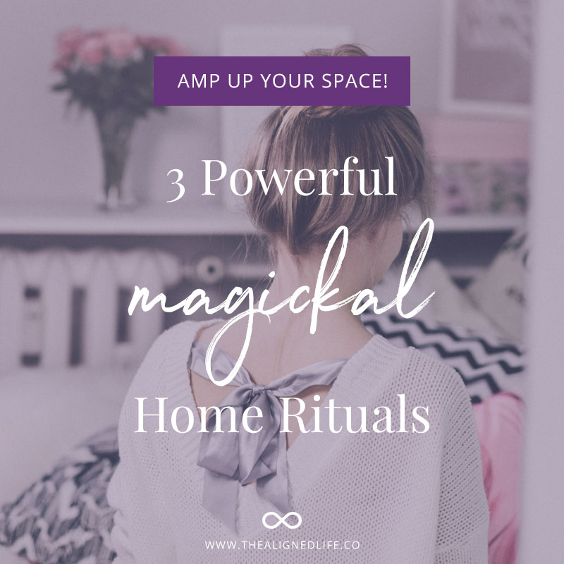 3 Powerful Magickal Home Rituals