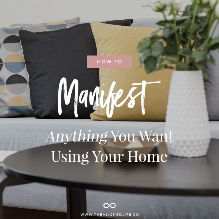 How to Manifest Anything Using Your Home