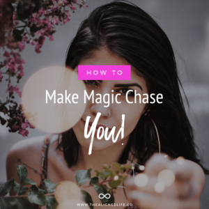 brunette reaching forward with text that says How To Make Magic Chase You