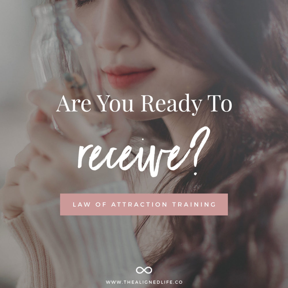 Are You Ready To Receive Your Manifestation?