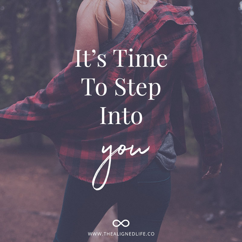 It's Time To Step Into YOU