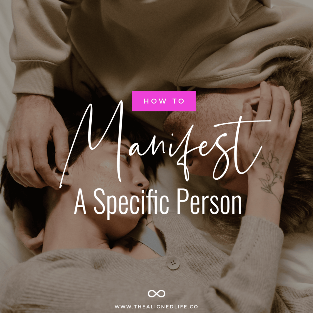 Manifest A SPECIFIC Person