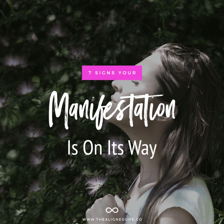 11 Signs Your Manifestation Is On Its Way