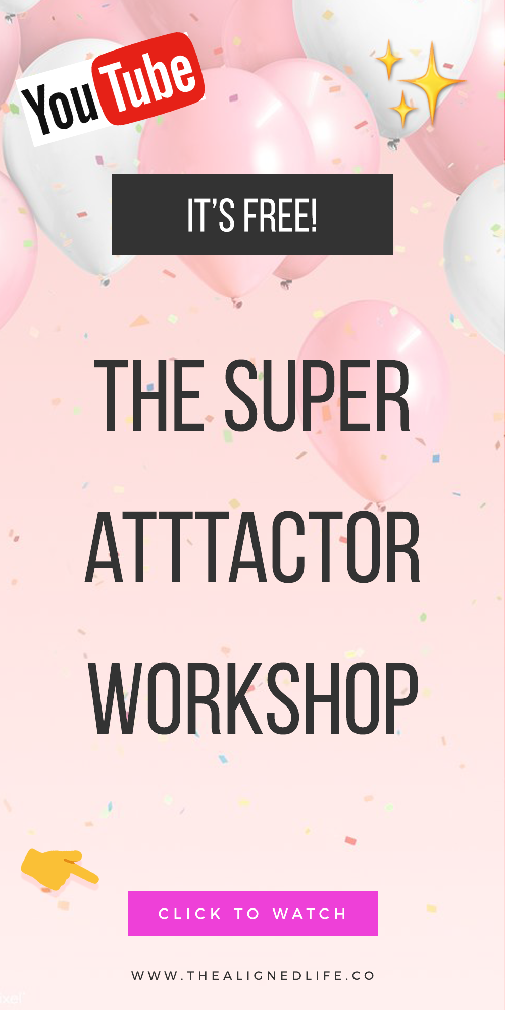 The Super Attractor Workshop | Manifest Everything You Want