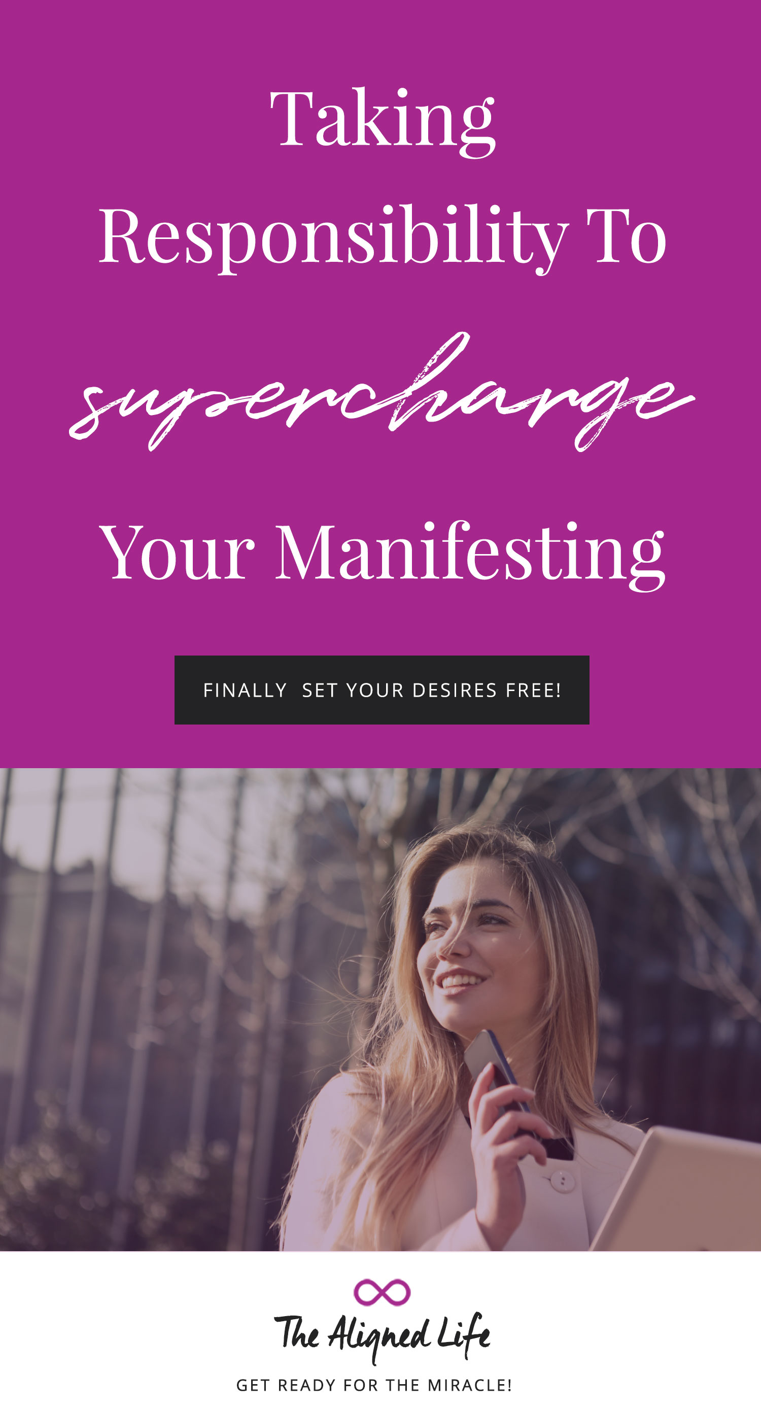 Taking Responsibility To Supercharge Your Manifesting