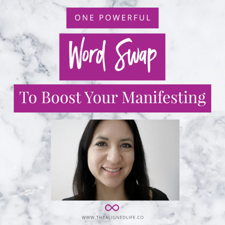 A Powerful Word Swap To Boost Your Manifesting