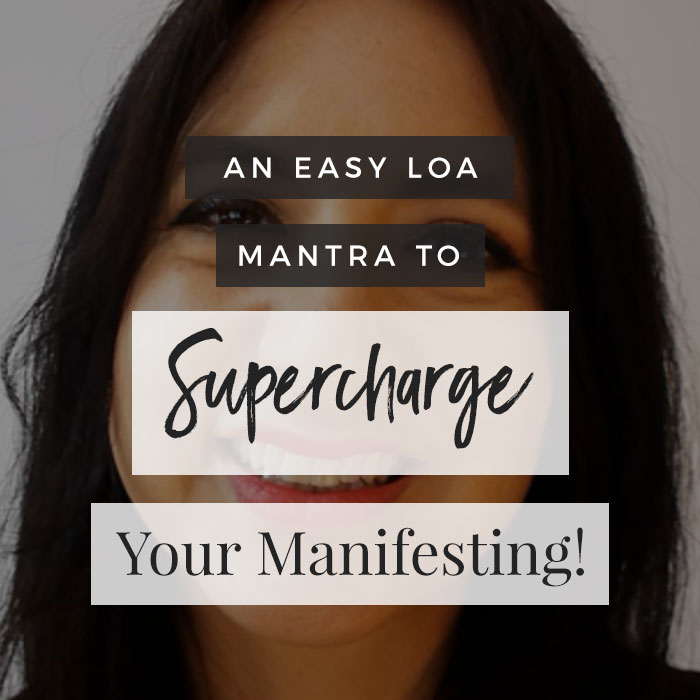 VIDEO: An Easy LoA Mantra To Supercharge Your Manifesting