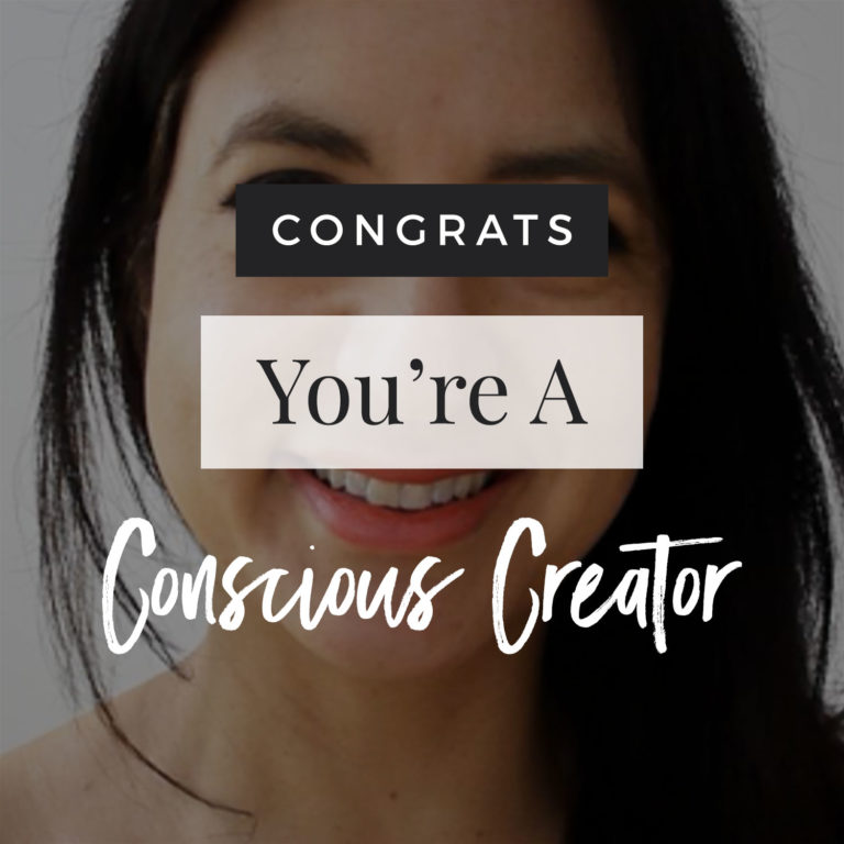 Video: Congrats! You’re A Conscious Creator
