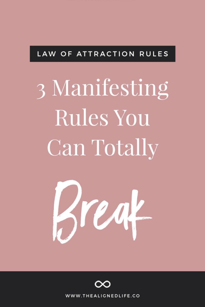 3 Manifesting Rules You Can Break