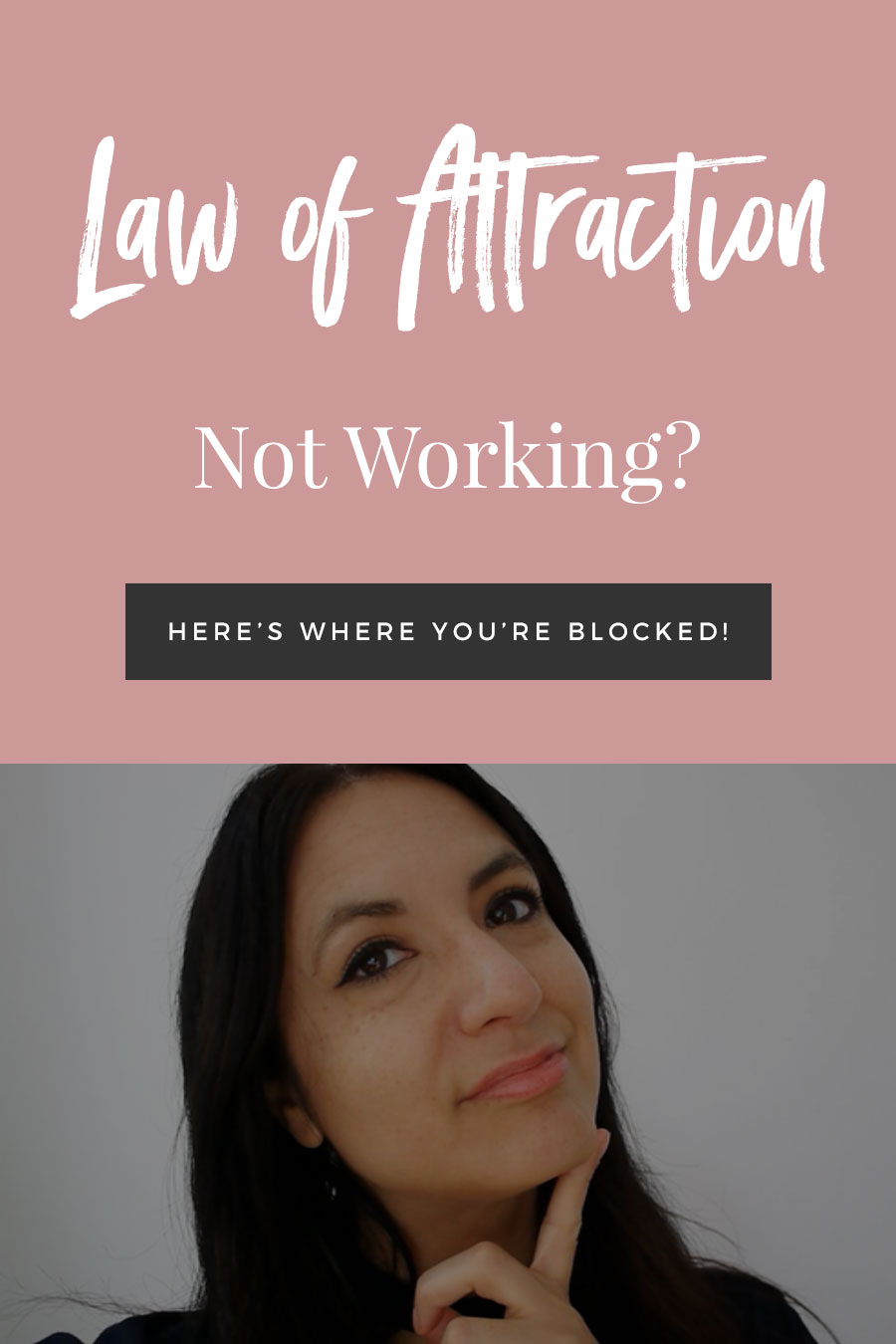 Law of Attraction Not Working? Here's Where You're Blocked