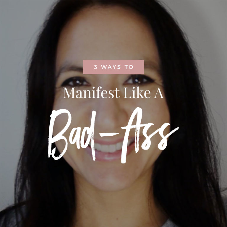 Video: 3 Ways To Manifest Like A Badass!